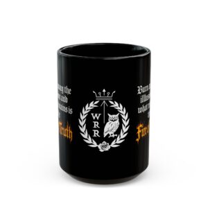 Wolfgang Roseworth "Fire of Truth" Black Mug (11oz, 15oz)